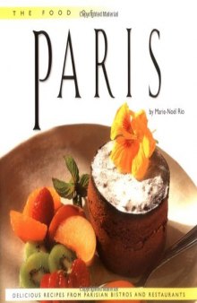 The food of Paris: authentic recipes from the city of lights