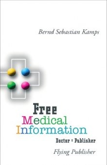 Free Medical Information: Doctor = Publisher  
