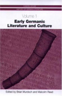 Early Germanic Literature and Culture (Camden House History of German Literature)