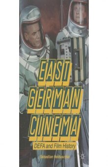 East German Cinema : DEFA and Film History