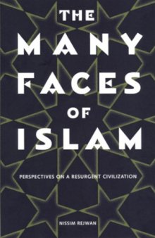 The Many Faces of Islam: Perspectives on a Resurgent Civilization