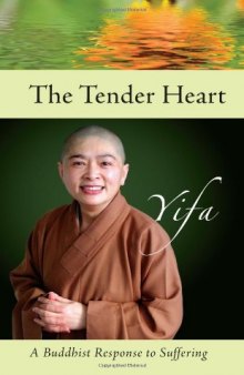 Tender Heart: A Buddhis Response to Suffering