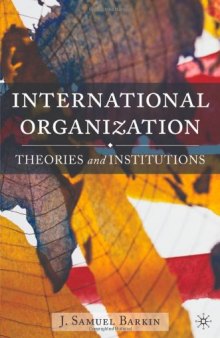 International Organization: Theories and Institutions