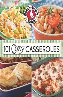 101 Cozy Casserole Recipes Cookbook