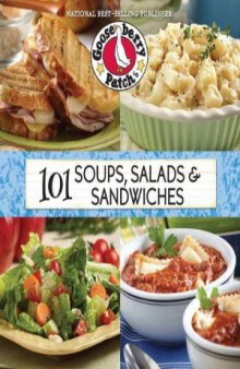 101 Soups, Salads & Sandwiches (101 Cookbook Collection)