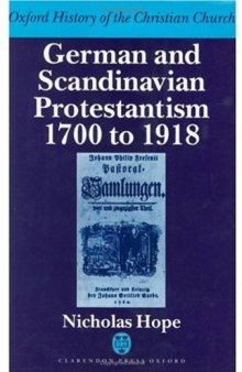German and Scandinavian Protestantism 1700-1918 (Oxford History of the Christian Church)