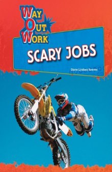 Scary Jobs (Way Out Work)