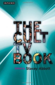 The Cult TV Book (Investigating Cult TV Series)