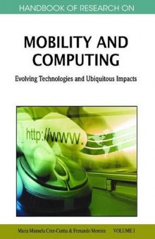 Handbook of Research on Mobility and Computing: Evolving Technologies and Ubiquitous Impacts  
