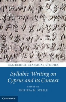 Syllabic Writing on Cyprus and its Context