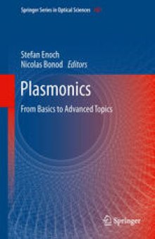 Plasmonics: From Basics to Advanced Topics