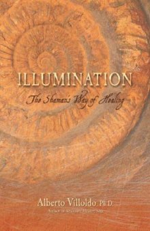 Illumination: The Shaman’s Way of Healing