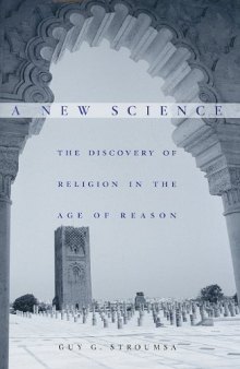 A New Science: The Discovery of Religion in the Age of Reason  