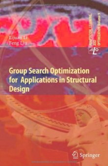 Group Search Optimization for Applications in Structural Design 