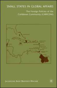 Small States in Global Affairs: The Foreign Policies of the Caribbean Community (CARICOM) (Studies of the Americas)