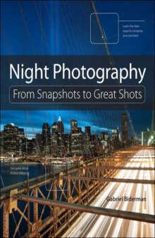 Night Photography: From Snapshots to Great Shots