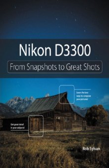 Nikon D3300: From Snapshots to Great Shots