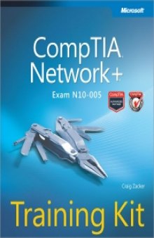 Exam N10-005: CompTIA Network+ Training Kit: Your 2-in-1 Self-Paced Training Kit