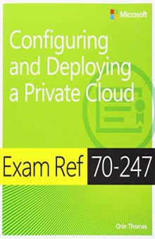 Exam Ref 70-247 Configuring and Deploying a Private Cloud