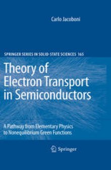 Theory of Electron Transport in Semiconductors: A Pathway from Elementary Physics to Nonequilibrium Green Functions
