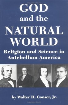 God and the natural world: religion and science in antebellum America