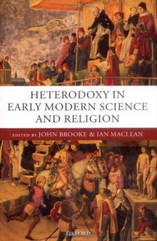 Heterodoxy in Early Modern Science and Religion  