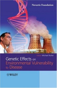 Genetic Effects on Environmental Vulnerability to Disease (Novartis Foundation Symposia)