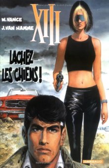 XIII, tome 15 : Lachez les chiens !  FRENCH