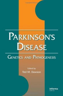 Parkinson's Disease: Genetics and Pathogenesis (Neurological Disease and Therapy)