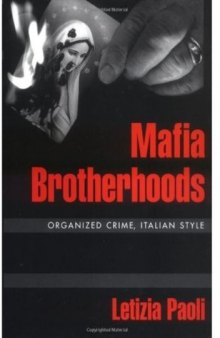 Mafia Brotherhoods: Organized Crime, Italian Style