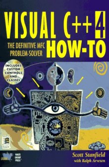 Visual C++ 4 How-To: The Definitive Mfc Problem Solver