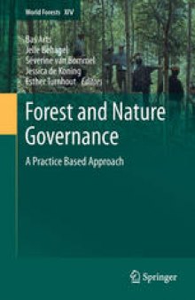 Forest and Nature Governance: A Practice Based Approach