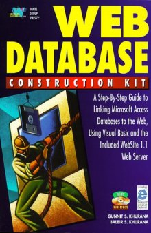Web Database Construction Kit: A Step-By-Step Guide to Linking Microsoft Access Databases to the Web, Using Visual Basic and the Included Website 1.1 Web Server