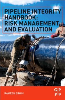 Pipeline Integrity Handbook. Risk Management and Evaluation