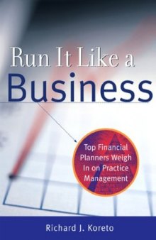 Run It Like a Business: Top Financial Planners Weigh in on Practice Management