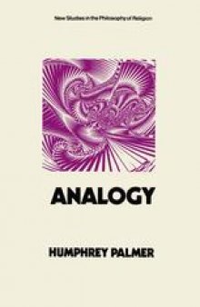 Analogy: A Study of Qualification and Argument in Theology