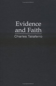 Evidence and Faith: Philosophy and Religion since the Seventeenth Century (The Evolution of Modern Philosophy)