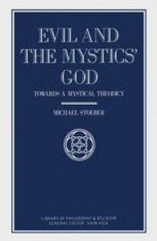 Evil and the Mystics’ God: Towards a Mystical Theodicy