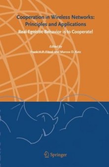 Cooperation in Wireless Networks: Principles and Applications: The Real Egoistic Behavior Is to Cooperate!