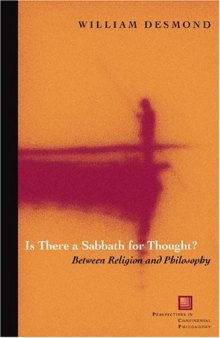Is There a Sabbath for Thought?: Between Religion and Philosophy (Perspectives in Continental Philosophy)