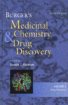 Burger's Medicinal Chemistry and Drug Discovery, Principles and Practice