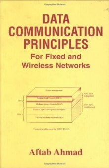 Data Communication Principles: For Fixed and Wireless Networks