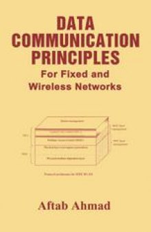 Data Communication Principles: For Fixed and Wireless Networks