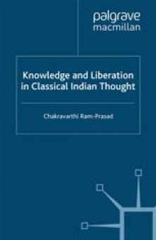 Knowledge and Liberation in Classical Indian Thought