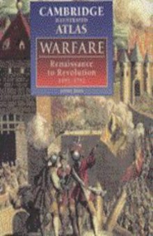 The Cambridge Illustrated Atlas of Warfare - Renaissance to Revolution