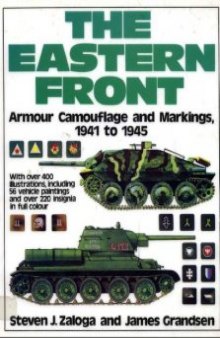 The Eastern Front: Armour, Camouflage and Markings, 1941-45