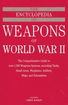 The Encyclopedia of Weapons of WWII
