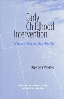 Early Childhood Intervention: Views from the Field, Report of a Workshop (Compass Series (Washington, D.C.).)