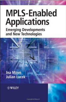 MPLS-Enabled Applications  : Emerging Developments and New Technologies
