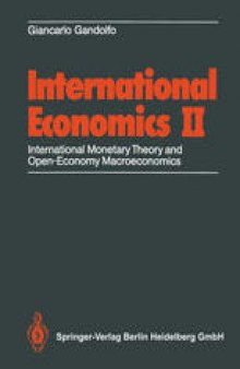 International Economics II: International Monetary Theory and Open-Economy Macroeconomics